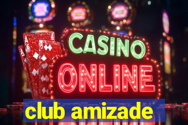 club amizade